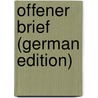 Offener Brief (German Edition) door Abel Carl