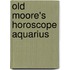 Old Moore's Horoscope Aquarius