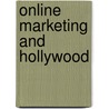 Online Marketing and Hollywood door Enrico Pescantini