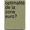 Optimalité de la   Zone Euro? door Haja Mirana Razanamparany