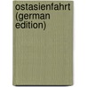 Ostasienfahrt (German Edition) by Doflein Franz