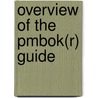 Overview Of The Pmbok(r) Guide door Deasun O. Conchuir