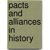 Pacts and Alliances in History door Melissa Yeager