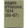 Pages D'Histoire, 1914 (60-67) by Livres Groupe