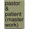 Pastor & Patient (Master Work) by Dayringer