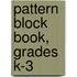 Pattern Block Book, Grades K-3