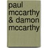 Paul McCarthy & Damon McCarthy