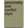 Personality and Conflict Style by David Dunaetz