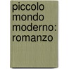 Piccolo Mondo Moderno: Romanzo door Antonio Fogazzaro