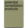 Potential Remediation Products by Sabina Podversich