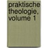 Praktische theologie, Volume 1