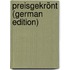 Preisgekrönt (German Edition)