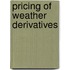 Pricing of Weather Derivatives