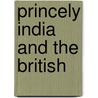Princely India and the British door Caroline Keen
