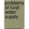 Problems of Rural Water Supply door Gebrerufael Girmay Gebrekidan