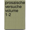 Prosaische Versuche Volume 1-2 door Gottlieb Conrad Pfeffel