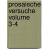 Prosaische Versuche Volume 3-4 door Gottlieb Conrad Pfeffel