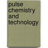 Pulse Chemistry and Technology by Tiwari Brijesh