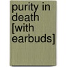 Purity in Death [With Earbuds] by Nora Roberts