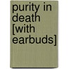 Purity in Death [With Earbuds] door Nora Roberts