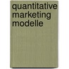 Quantitative Marketing Modelle by Sven Reiss