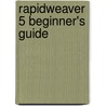 RapidWeaver 5 Beginner's Guide door Joe Workman