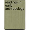 Readings in Early Anthropology door James S. Slotkin
