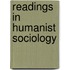 Readings in Humanist Sociology