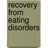 Recovery from Eating Disorders door Greta Noordenbos
