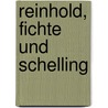 Reinhold, Fichte und Schelling door Jakob Friedrich Fries