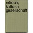 Relioun, Kultur a Gesellschaft