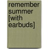 Remember Summer [With Earbuds] by Elizabeth Lowell