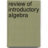 Review of Introductory Algebra by Robert Blitzer