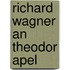 Richard Wagner an Theodor Apel