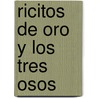 Ricitos de Oro y los Tres Osos by Gerda Müller