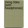 Rising Tides [With Headphones] door Nora Roberts