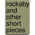 Rockaby And Other Short Pieces