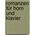 Romanzen Für Horn Und Klavier