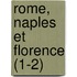 Rome, Naples Et Florence (1-2)