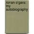 Ronan O'Gara: My Autobiography