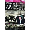 Runaway Red Beret and Reverend by John Alexander