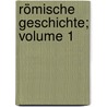 Römische Geschichte; Volume 1 door Dion Cassius