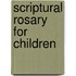 Scriptural Rosary for Children