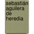 Sebastián Aguilera de Heredia