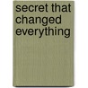 Secret That Changed Everything door Lucy Gordon