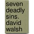 Seven Deadly Sins. David Walsh