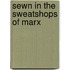 Sewn in the Sweatshops of Marx