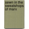Sewn in the Sweatshops of Marx door Thierry De Duve