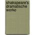 Shakspeare's Dramatische Werke