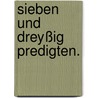 Sieben und dreyßig Predigten. door Cölestin Königsdorfer